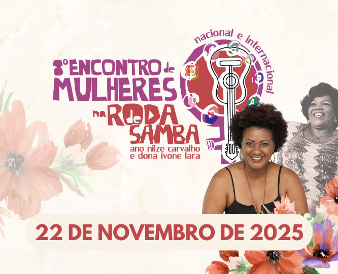 Sétimo encontro nacional de mulheres na roda de samba